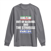 Iran Out Of Alcohol And The Struggle Israel Flag Long Sleeve Shirt Funny Wordplay Political Satire