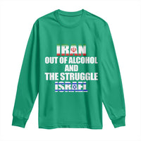 Iran Out Of Alcohol And The Struggle Israel Flag Long Sleeve Shirt Funny Wordplay Political Satire