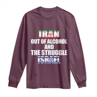 Iran Out Of Alcohol And The Struggle Israel Flag Long Sleeve Shirt Funny Wordplay Political Satire