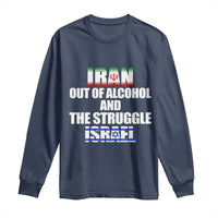 Iran Out Of Alcohol And The Struggle Israel Flag Long Sleeve Shirt Funny Wordplay Political Satire