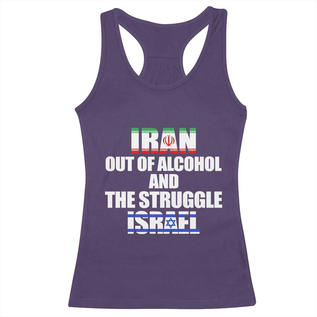 Iran Out Of Alcohol And The Struggle Israel Flag Racerback Tank Top Funny Wordplay Political Satire