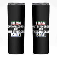 Iran Out Of Alcohol And The Struggle Israel Flag Skinny Tumbler Funny Wordplay Political Satire