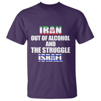 Iran Out Of Alcohol And The Struggle Israel Flag T Shirt Funny Wordplay Political Satire