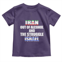 Iran Out Of Alcohol And The Struggle Israel Flag Toddler T Shirt Funny Wordplay Political Satire