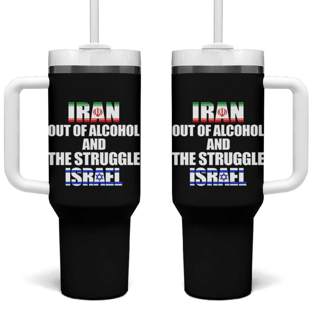 Iran Out Of Alcohol And The Struggle Israel Flag Tumbler With Handle Funny Wordplay Political Satire