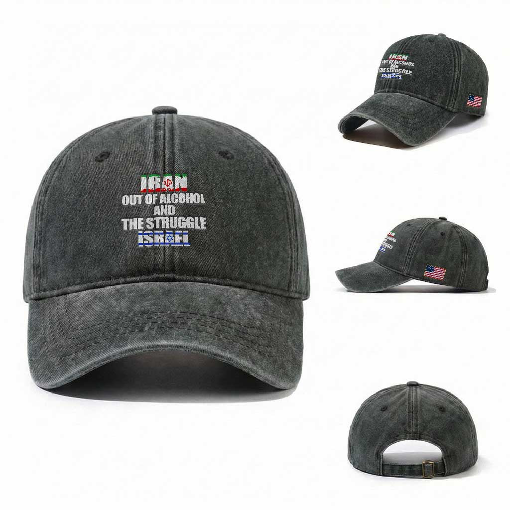 Iran Out Of Alcohol And The Struggle Israel Flag Washed Cotton Baseball Cap Funny Wordplay Political Satire