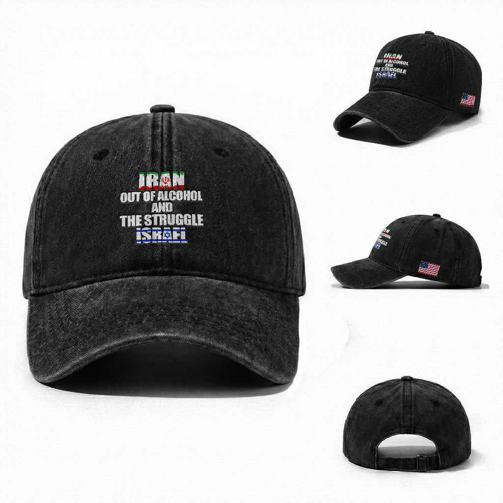 Iran Out Of Alcohol And The Struggle Israel Flag Washed Cotton Baseball Cap Funny Wordplay Political Satire