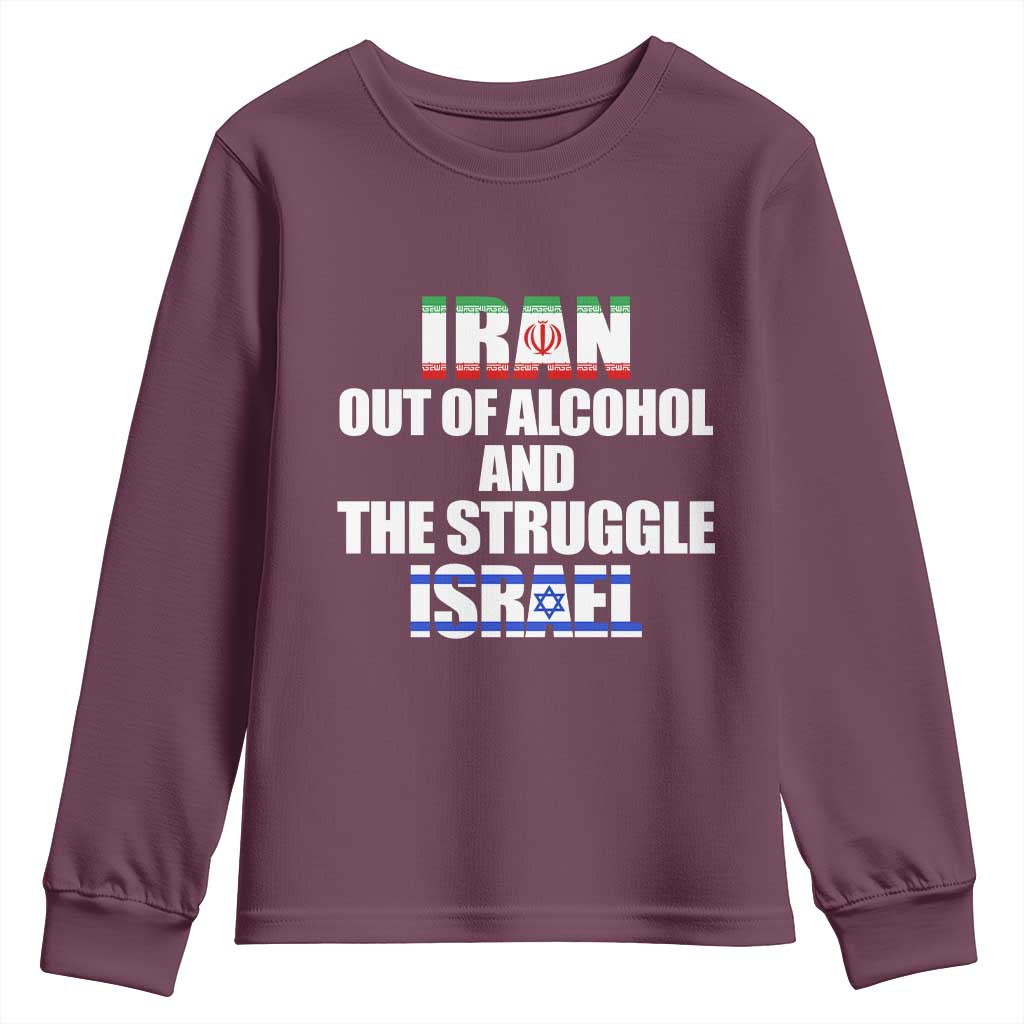 Iran Out Of Alcohol And The Struggle Israel Flag Youth Sweatshirt Funny Wordplay Political Satire