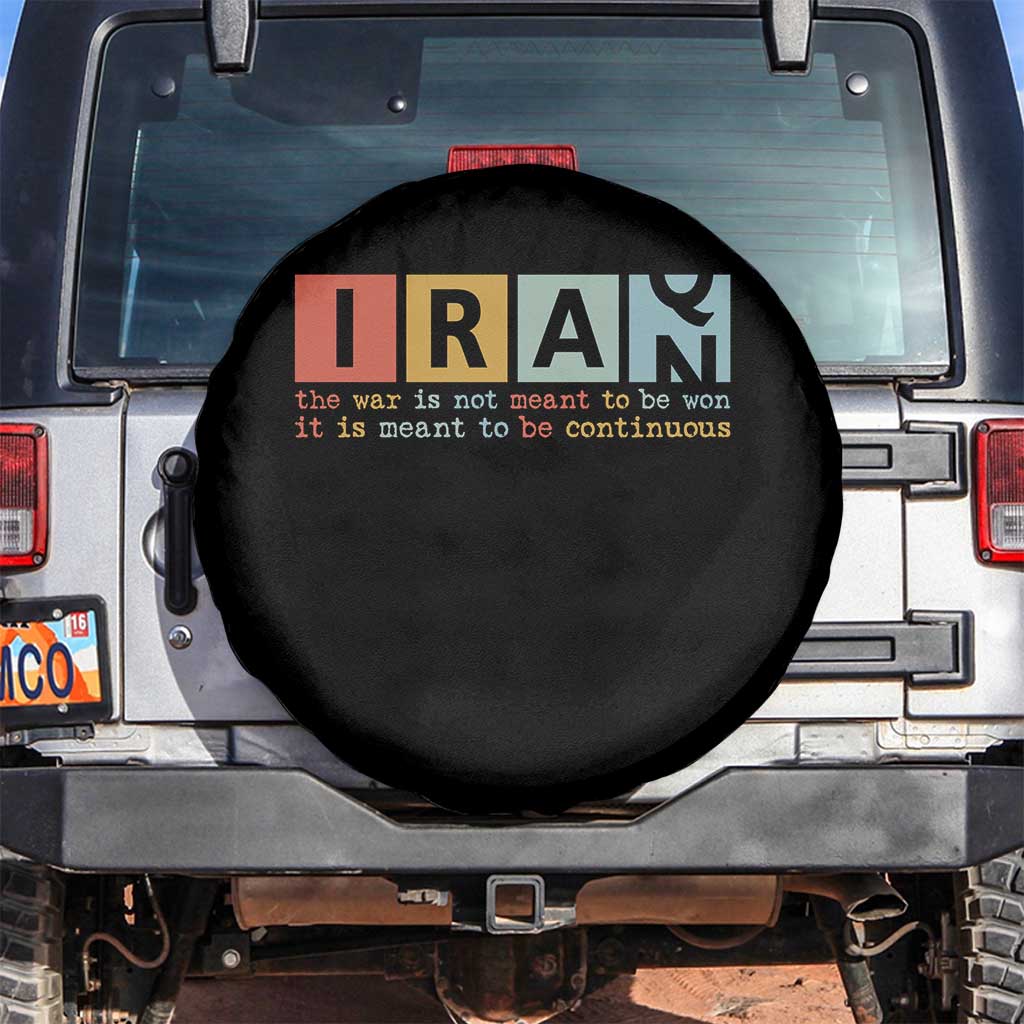 Iran The War Is Meant To Be Continuous Vintage Graphic Spare Tire Cover Orwell Quotes Geopolitical Satire