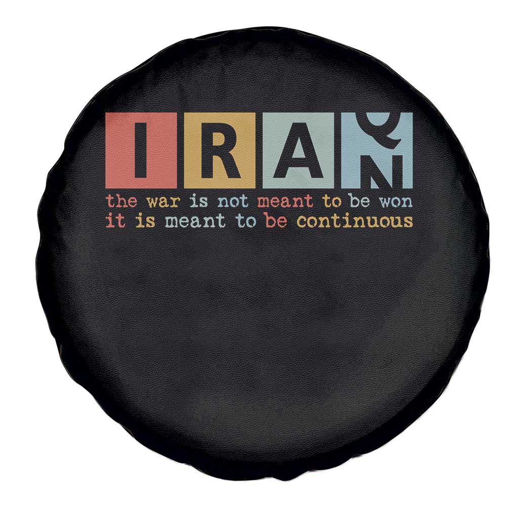 Iran The War Is Meant To Be Continuous Vintage Graphic Spare Tire Cover Orwell Quotes Geopolitical Satire
