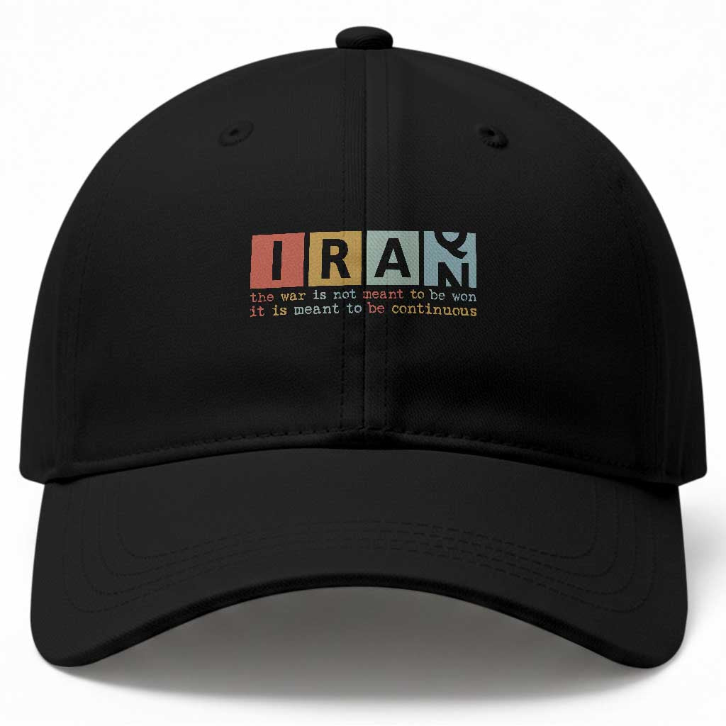 Iran The War Is Meant To Be Continuous Vintage Graphic Baseball Cap Orwell Quotes Geopolitical Satire