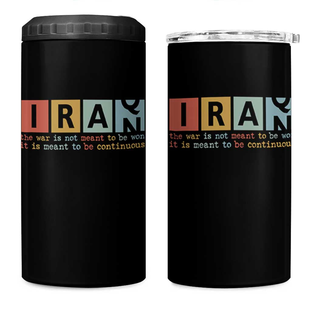 Iran The War Is Meant To Be Continuous Vintage Graphic 4 in 1 Can Cooler Tumbler Orwell Quotes Geopolitical Satire