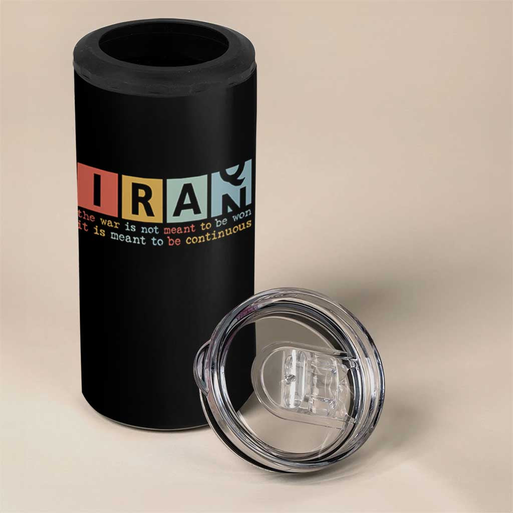 Iran The War Is Meant To Be Continuous Vintage Graphic 4 in 1 Can Cooler Tumbler Orwell Quotes Geopolitical Satire