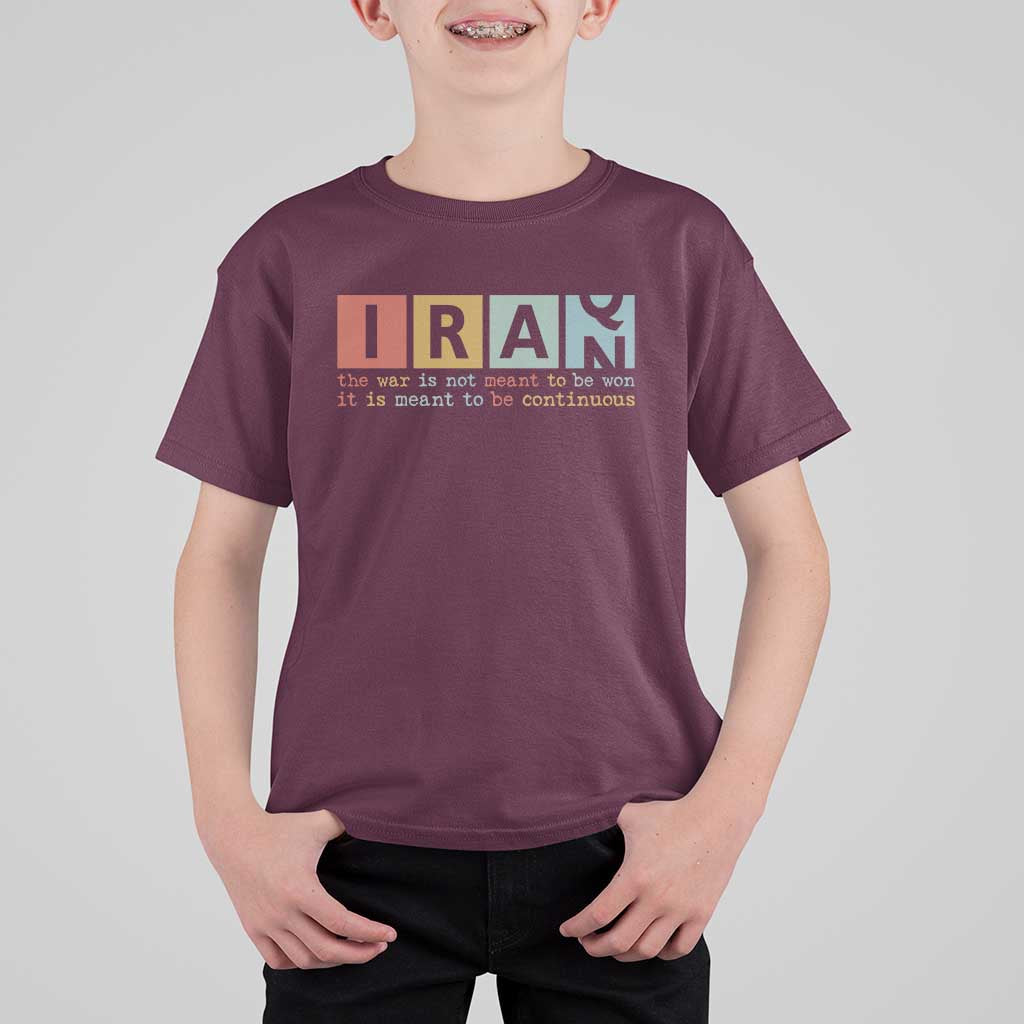 Iran The War Is Meant To Be Continuous Vintage Graphic T Shirt For Kid Orwell Quotes Geopolitical Satire
