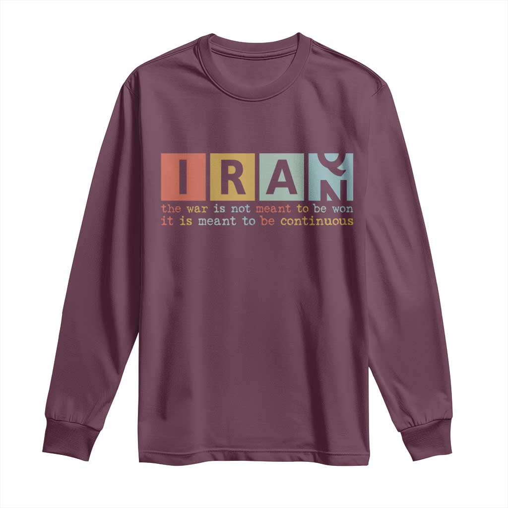 Iran The War Is Meant To Be Continuous Vintage Graphic Long Sleeve Shirt Orwell Quotes Geopolitical Satire