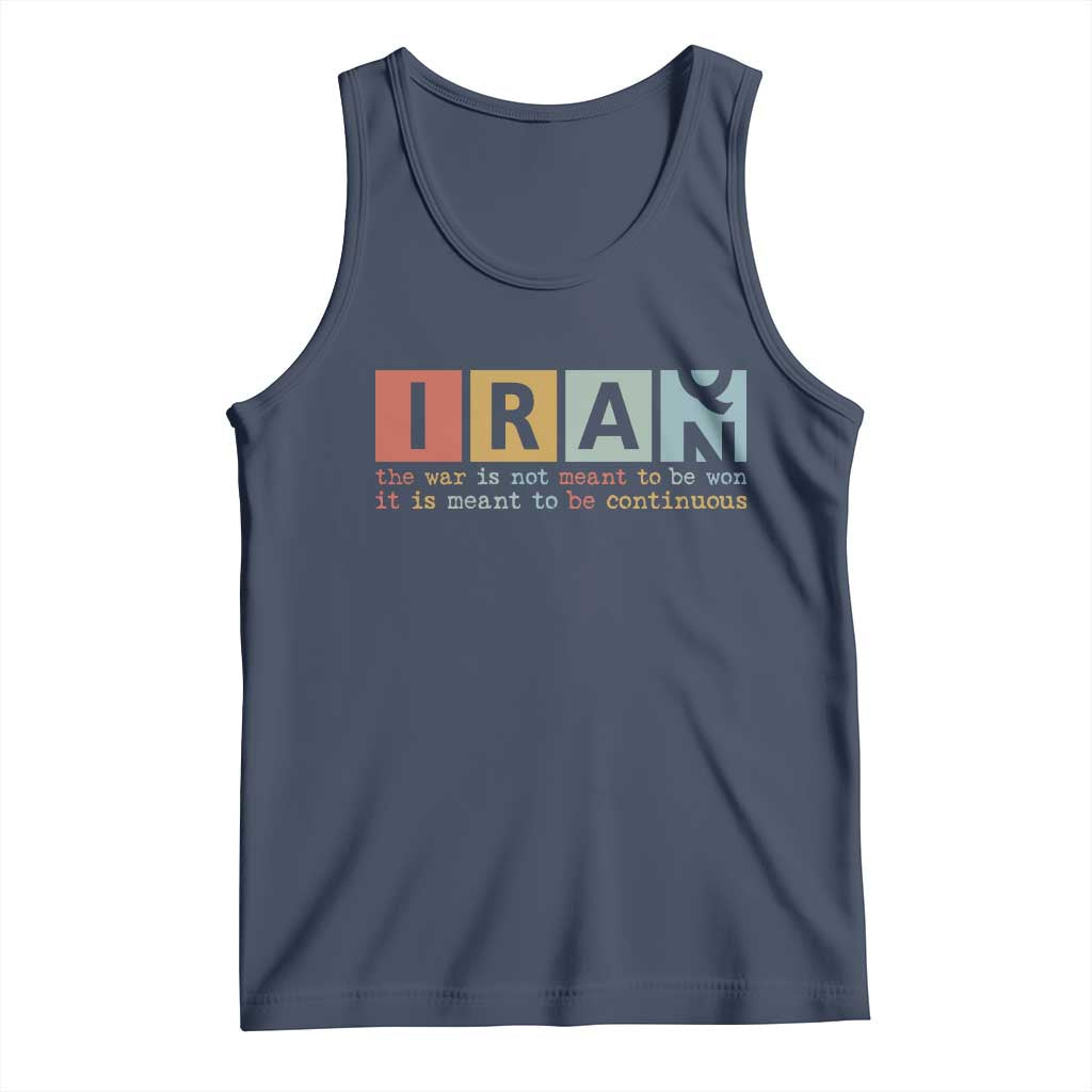 Iran The War Is Meant To Be Continuous Vintage Graphic Tank Top Orwell Quotes Geopolitical Satire