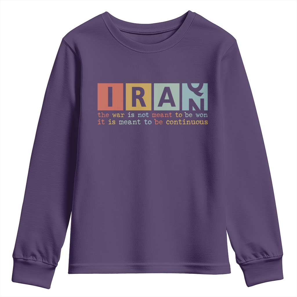 Iran The War Is Meant To Be Continuous Vintage Graphic Youth Sweatshirt Orwell Quotes Geopolitical Satire