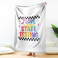 Funny I Love The Last Day Of State Testing Throw Blanket Retro Rainbow Test Day Celebration Teacher Student