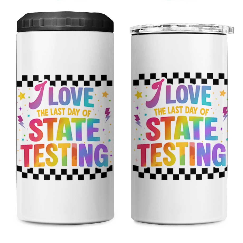 Funny I Love The Last Day Of State Testing 4 in 1 Can Cooler Tumbler Retro Rainbow Test Day Celebration Teacher Student