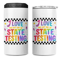 Funny I Love The Last Day Of State Testing 4 in 1 Can Cooler Tumbler Retro Rainbow Test Day Celebration Teacher Student