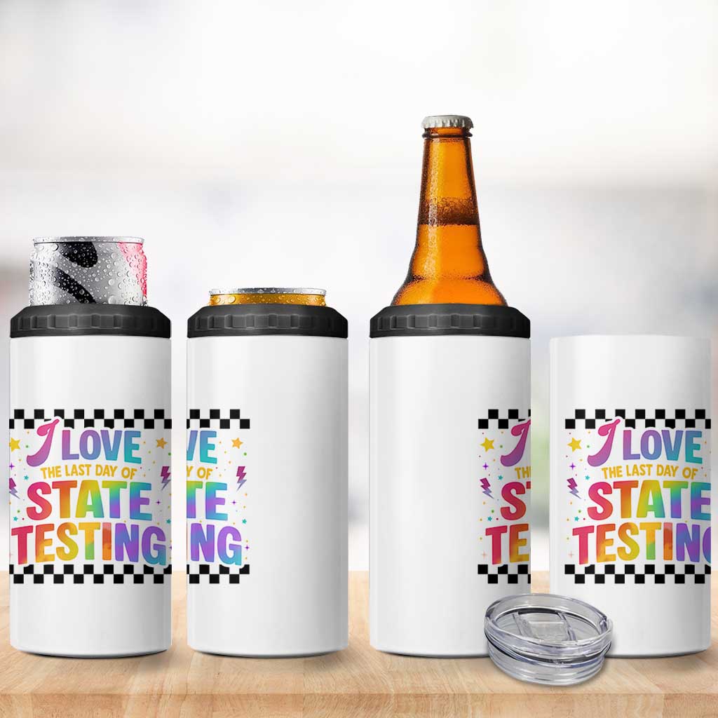 Funny I Love The Last Day Of State Testing 4 in 1 Can Cooler Tumbler Retro Rainbow Test Day Celebration Teacher Student