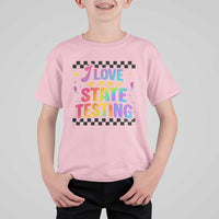 Funny I Love The Last Day Of State Testing T Shirt For Kid Retro Rainbow Test Day Celebration Teacher Student