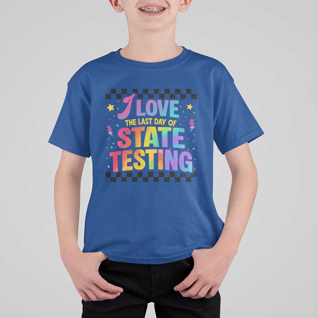 Funny I Love The Last Day Of State Testing T Shirt For Kid Retro Rainbow Test Day Celebration Teacher Student