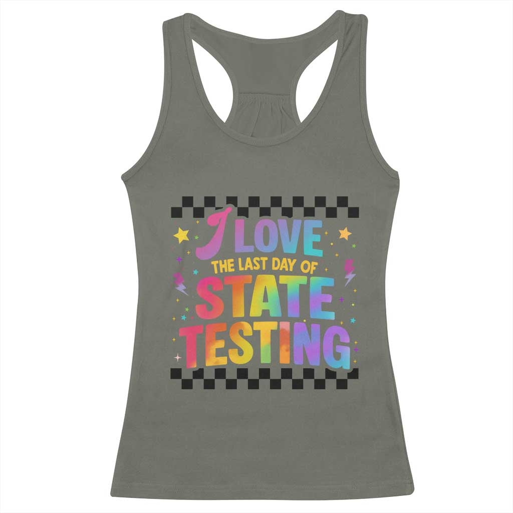 Funny I Love The Last Day Of State Testing Racerback Tank Top Retro Rainbow Test Day Celebration Teacher Student