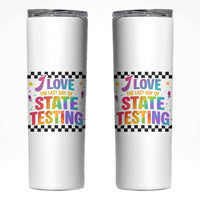 Funny I Love The Last Day Of State Testing Skinny Tumbler Retro Rainbow Test Day Celebration Teacher Student