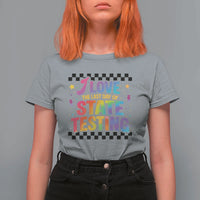 Funny I Love The Last Day Of State Testing T Shirt For Women Retro Rainbow Test Day Celebration Teacher Student