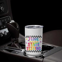 Funny I Love The Last Day Of State Testing Tumbler Cup Retro Rainbow Test Day Celebration Teacher Student