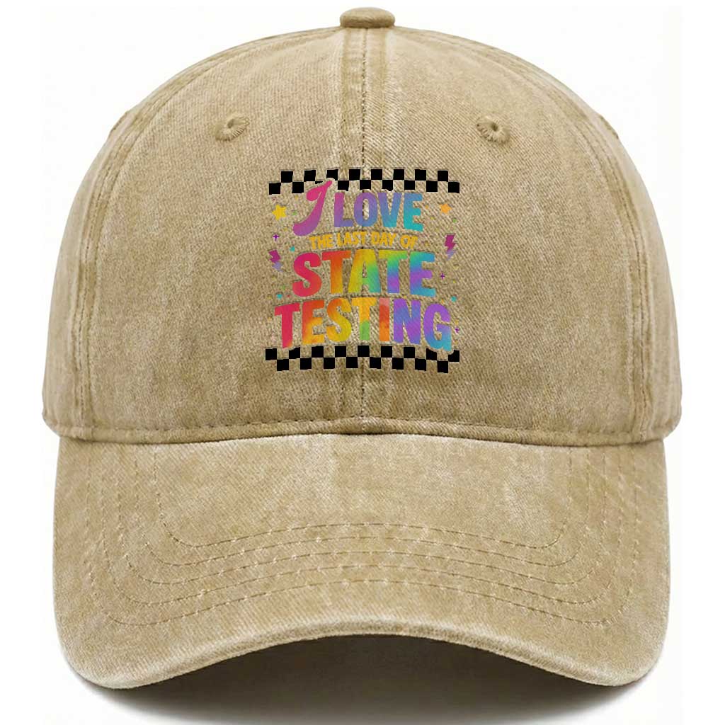 Funny I Love The Last Day Of State Testing Washed Cotton Baseball Cap Retro Rainbow Test Day Celebration Teacher Student