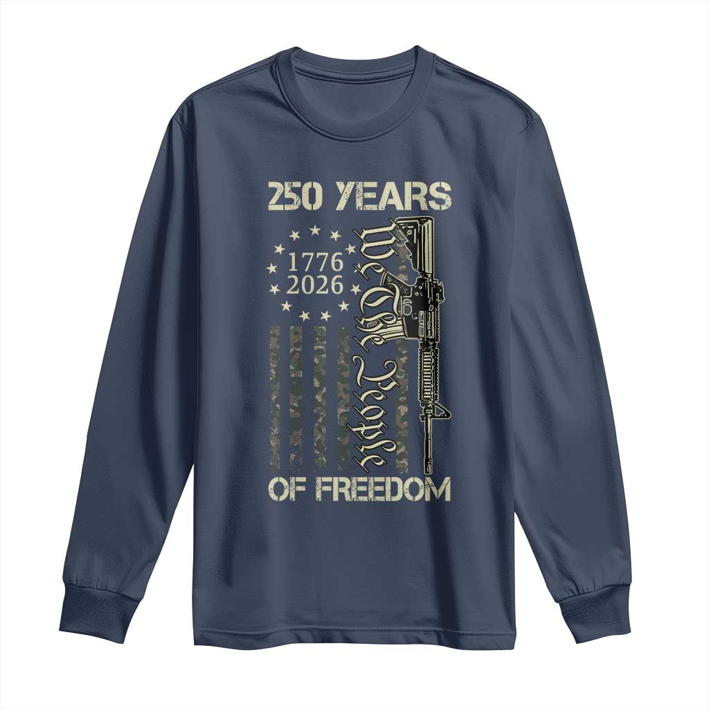 250 Years of Freedom Camo Flag Long Sleeve Shirt We The People Second Amendment 1776-2026 Patriotic