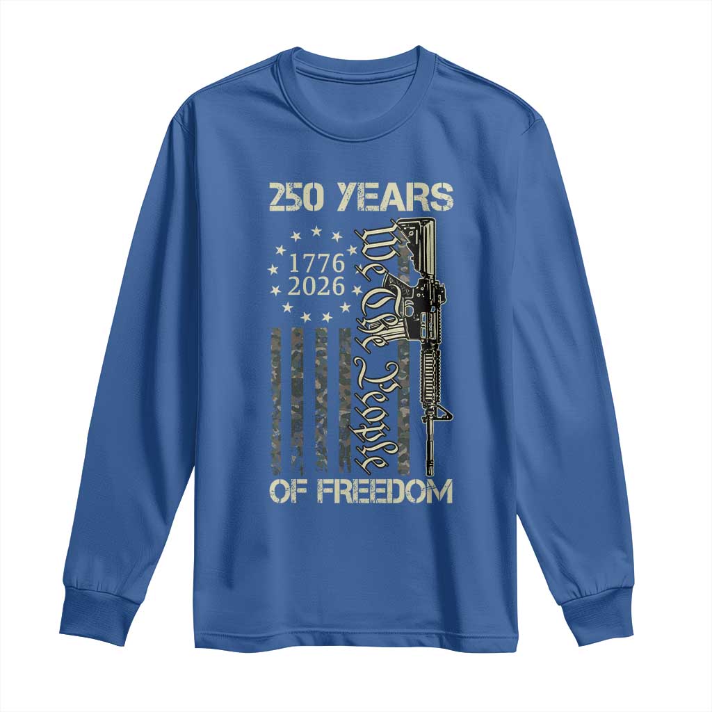 250 Years of Freedom Camo Flag Long Sleeve Shirt We The People Second Amendment 1776-2026 Patriotic