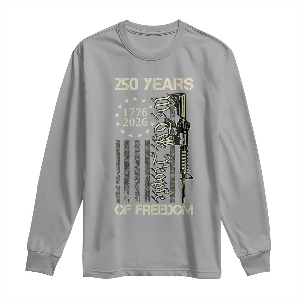 250 Years of Freedom Camo Flag Long Sleeve Shirt We The People Second Amendment 1776-2026 Patriotic