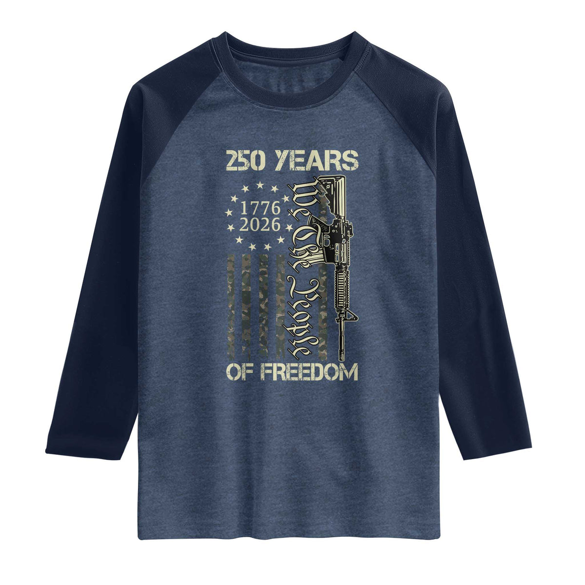 250 Years of Freedom Camo Flag Raglan Shirt We The People Second Amendment 1776-2026 Patriotic