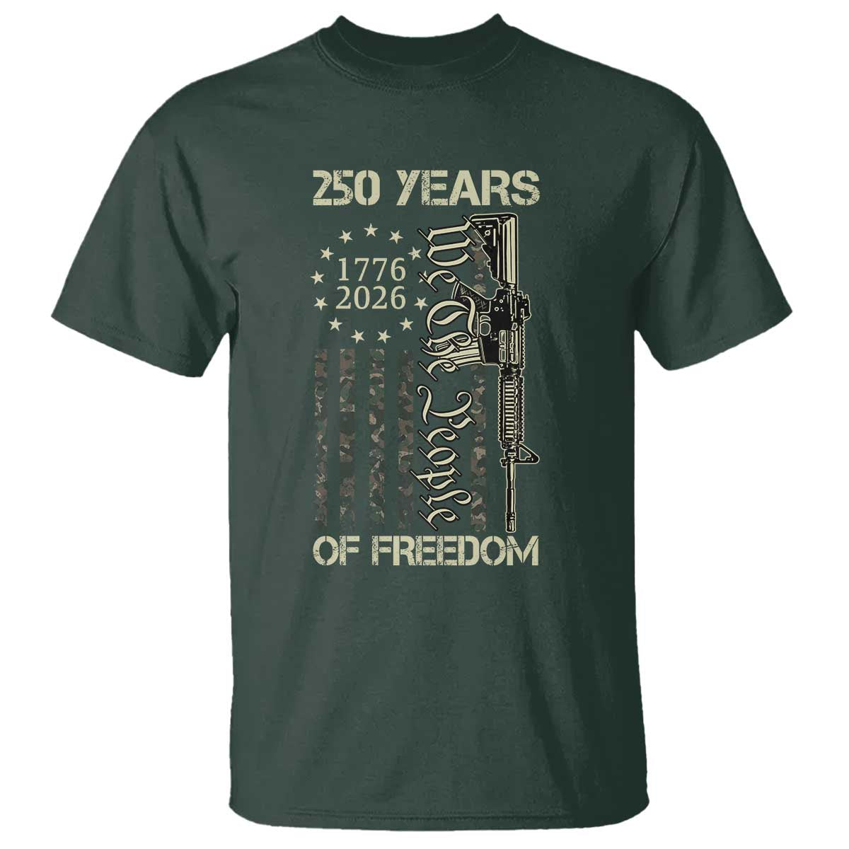250 Years of Freedom Camo Flag T Shirt We The People Second Amendment 1776-2026 Patriotic