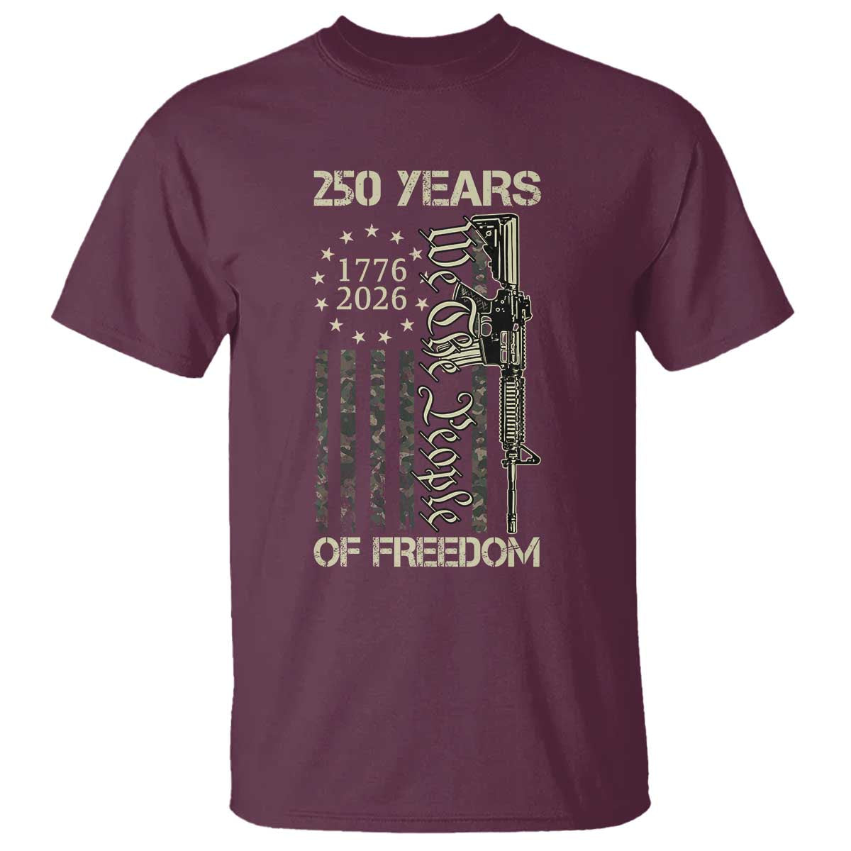 250 Years of Freedom Camo Flag T Shirt We The People Second Amendment 1776-2026 Patriotic