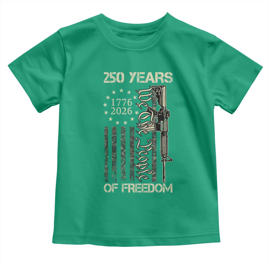 250 Years of Freedom Camo Flag Toddler T Shirt We The People Second Amendment 1776-2026 Patriotic