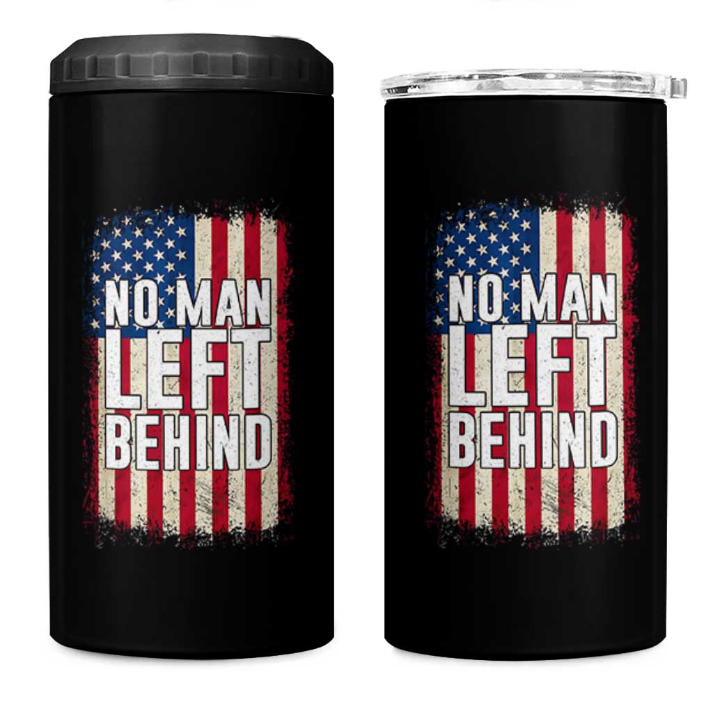 No Man Left Behind Patriotic 4 in 1 Can Cooler Tumbler Distressed American Flag