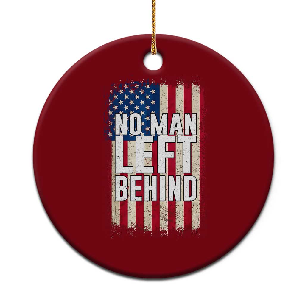 No Man Left Behind Patriotic Ceramic Ornament Distressed American Flag