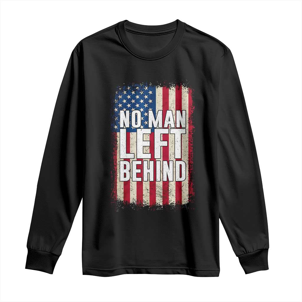 No Man Left Behind Patriotic Long Sleeve Shirt Distressed American Flag