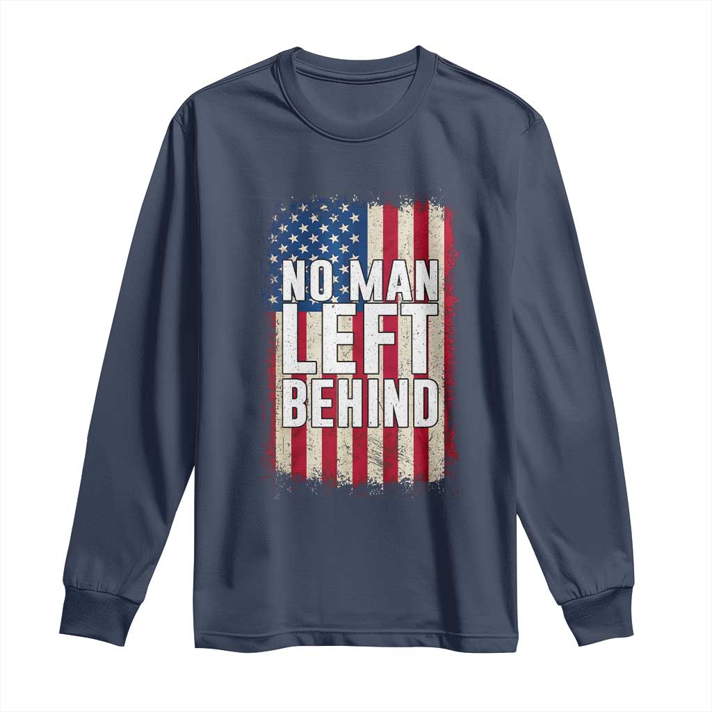 No Man Left Behind Patriotic Long Sleeve Shirt Distressed American Flag