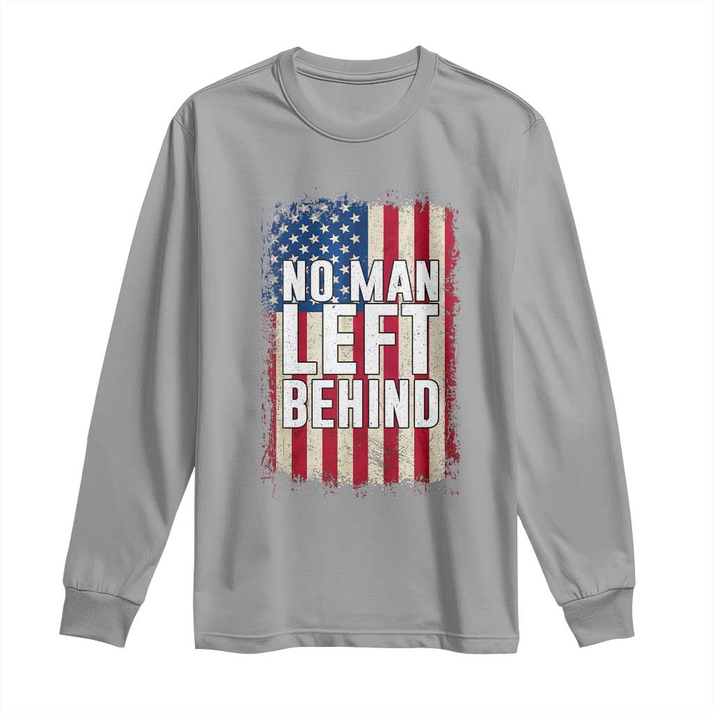 No Man Left Behind Patriotic Long Sleeve Shirt Distressed American Flag