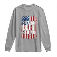No Man Left Behind Patriotic Long Sleeve Shirt Distressed American Flag