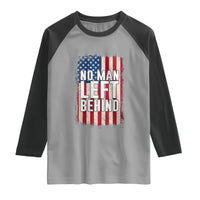 No Man Left Behind Patriotic Raglan Shirt Distressed American Flag