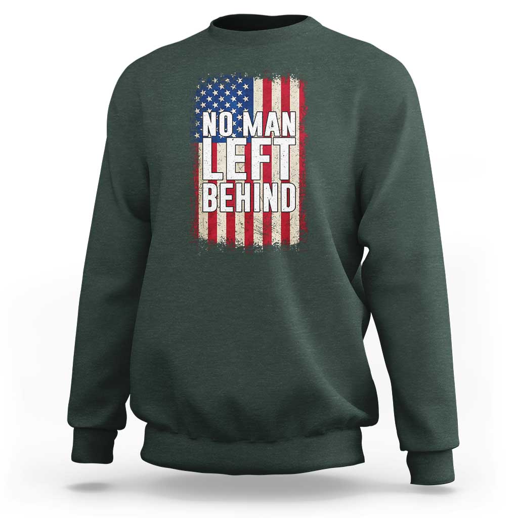 No Man Left Behind Patriotic Sweatshirt Distressed American Flag