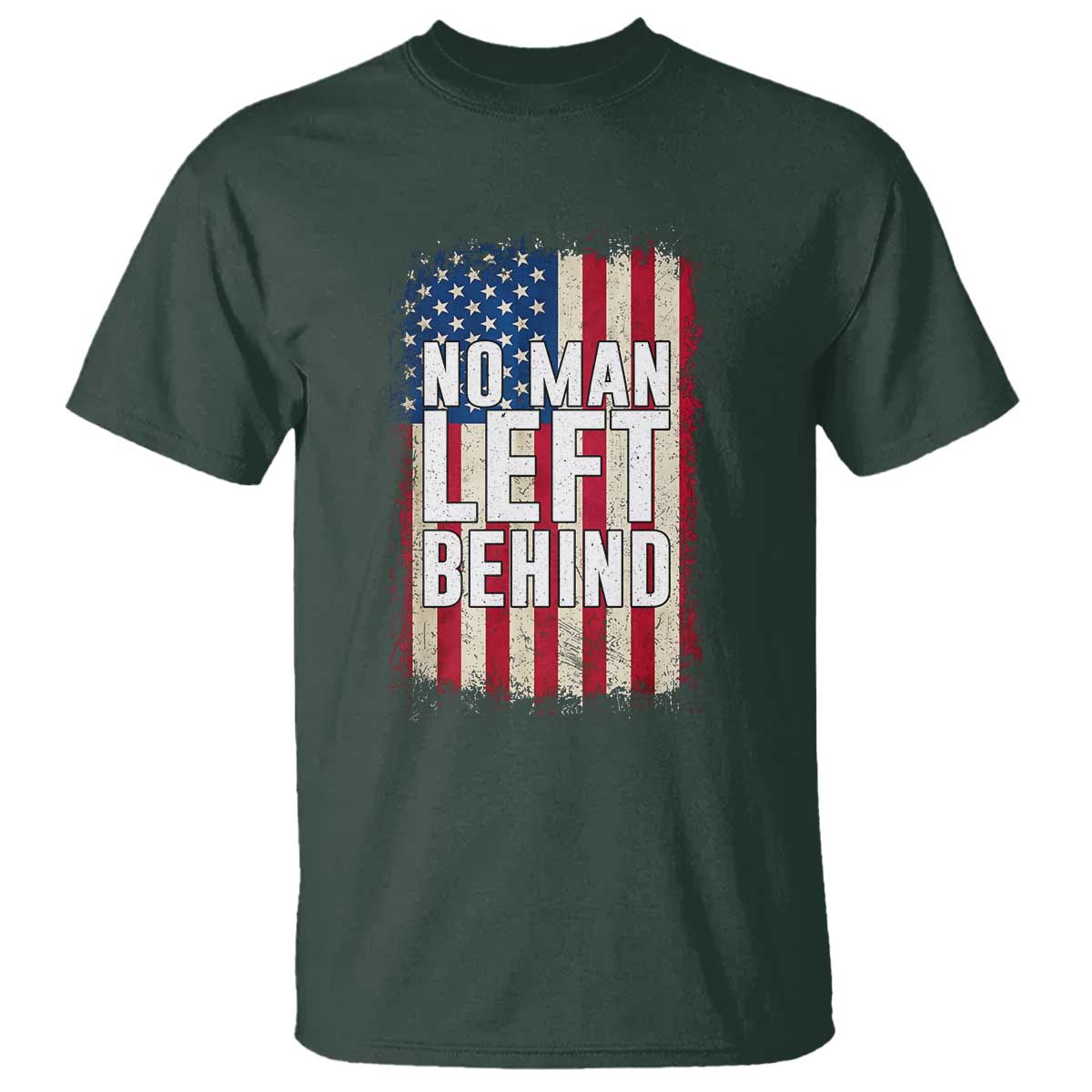 No Man Left Behind Patriotic T Shirt Distressed American Flag