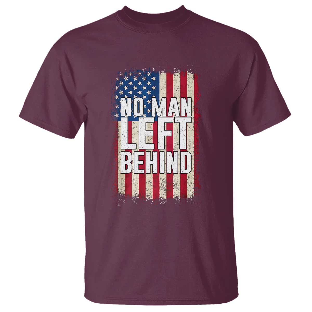 No Man Left Behind Patriotic T Shirt Distressed American Flag