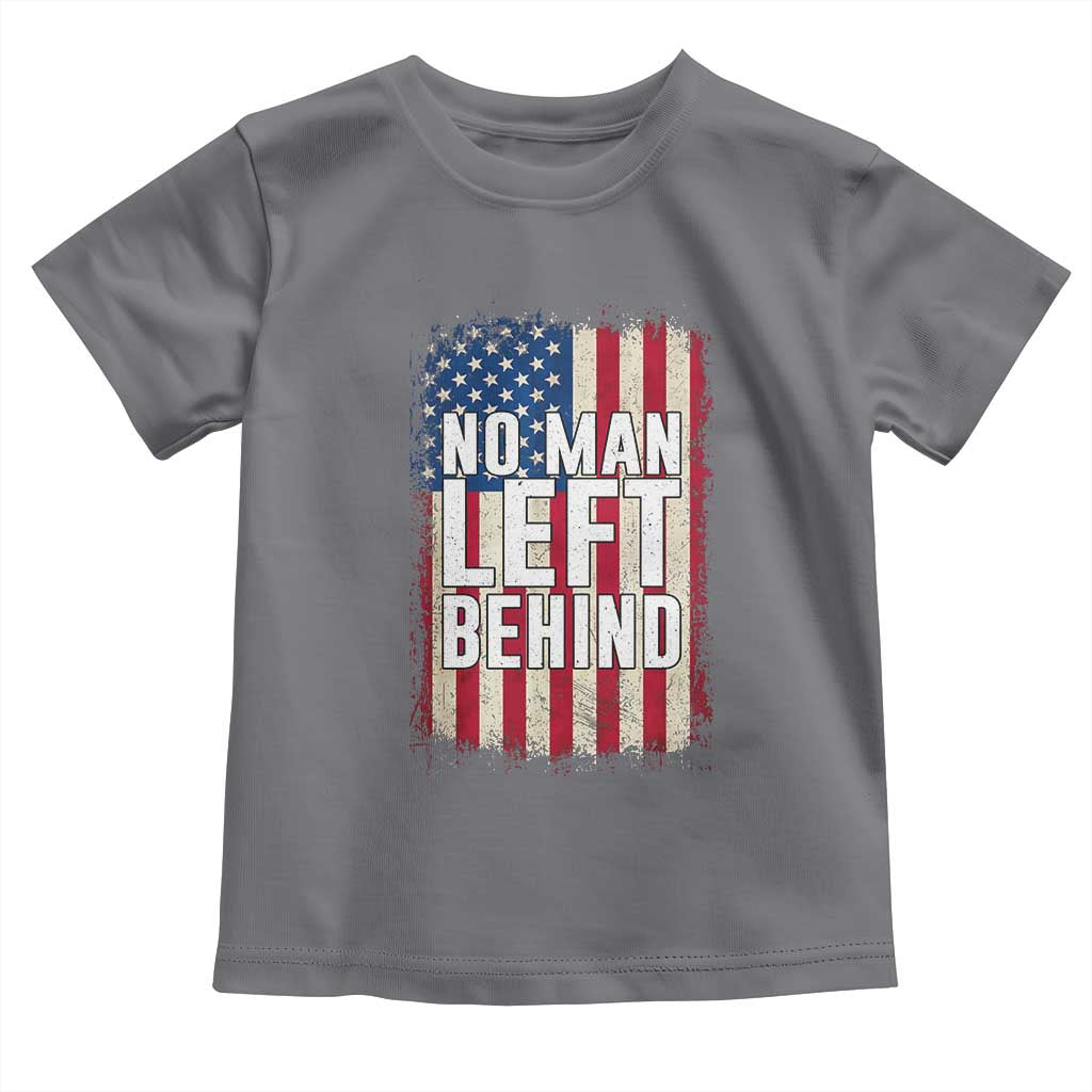 No Man Left Behind Patriotic Toddler T Shirt Distressed American Flag